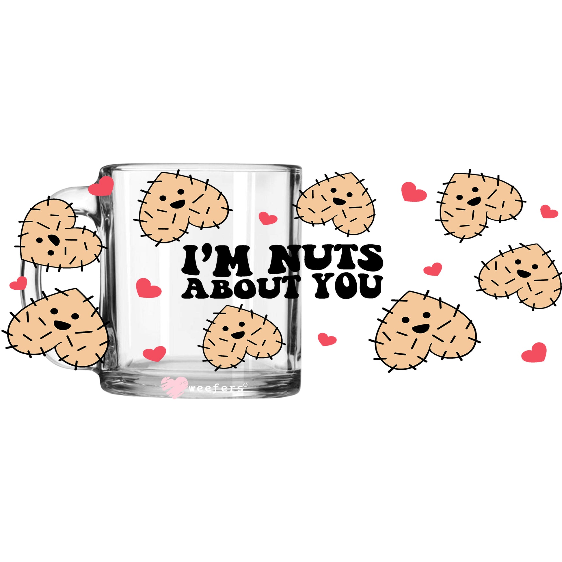 I'm Nuts About You Valentine's Day 11oz Coffee Mug UV DTF or Sublimation Wrap - Decal - Weefers