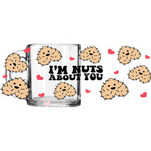 Load image into Gallery viewer, a glass mug with the words i&#39;m nuts about you printed on it
