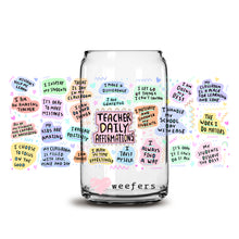 Load image into Gallery viewer, Teacher Daily Affirmations V2 16oz Libbey Glass Can UV-DTF or Sublimation Wrap - Decal
