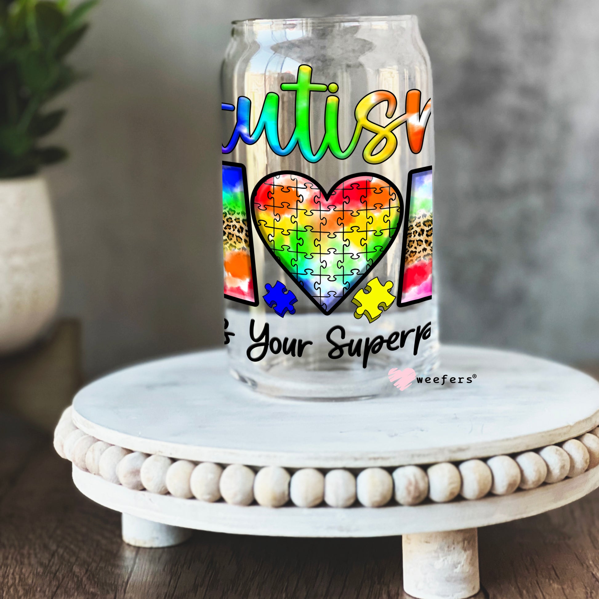 Autism Mom What's Your SuperPower? 16oz Libbey Glass Can UV DTF or Sublimation Wrap - Decal - Weefers