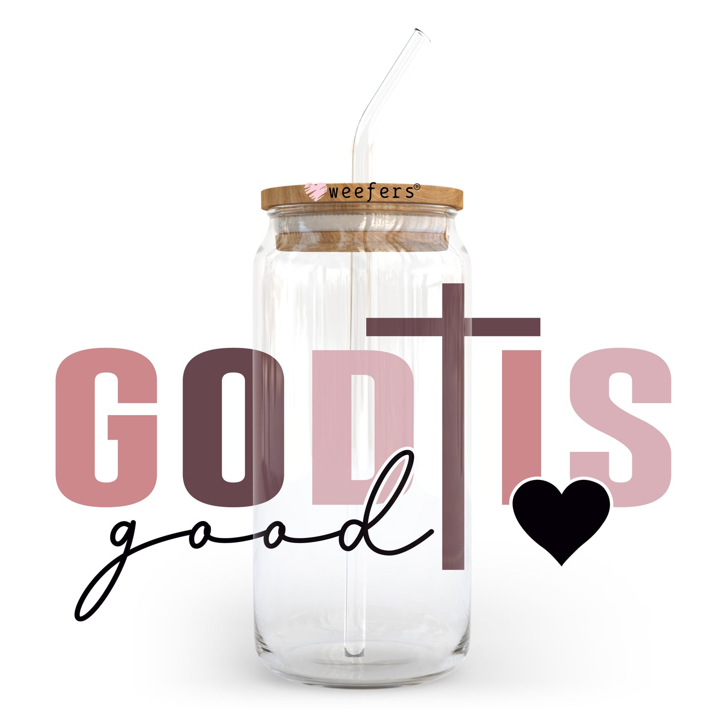 God is Good 20oz Libbey Glass Can UV DTF or Sublimation Wrap - Decal Transfer - Weefers