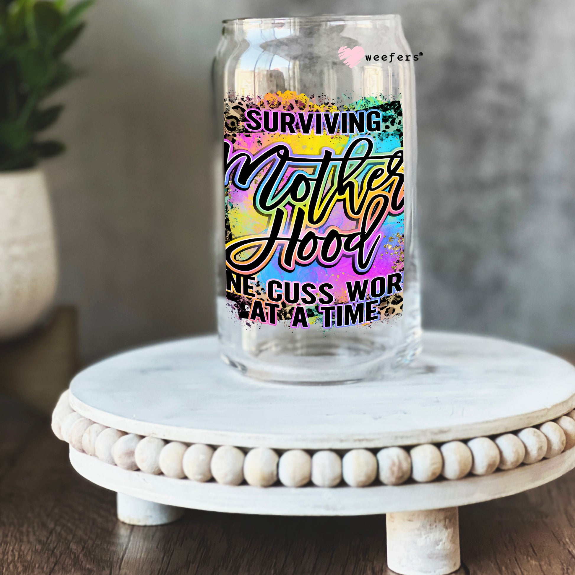 Surviving Motherhood One Cuss Word at a Time 16oz Libbey Glass Can UV DTF or Sublimation Wrap - Decal - Weefers