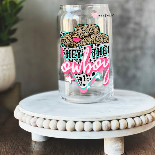 Hey There Cowboy 16oz Libbey Glass Can UV DTF or Sublimation Cup Wrap - Decal Transfer - Weefers