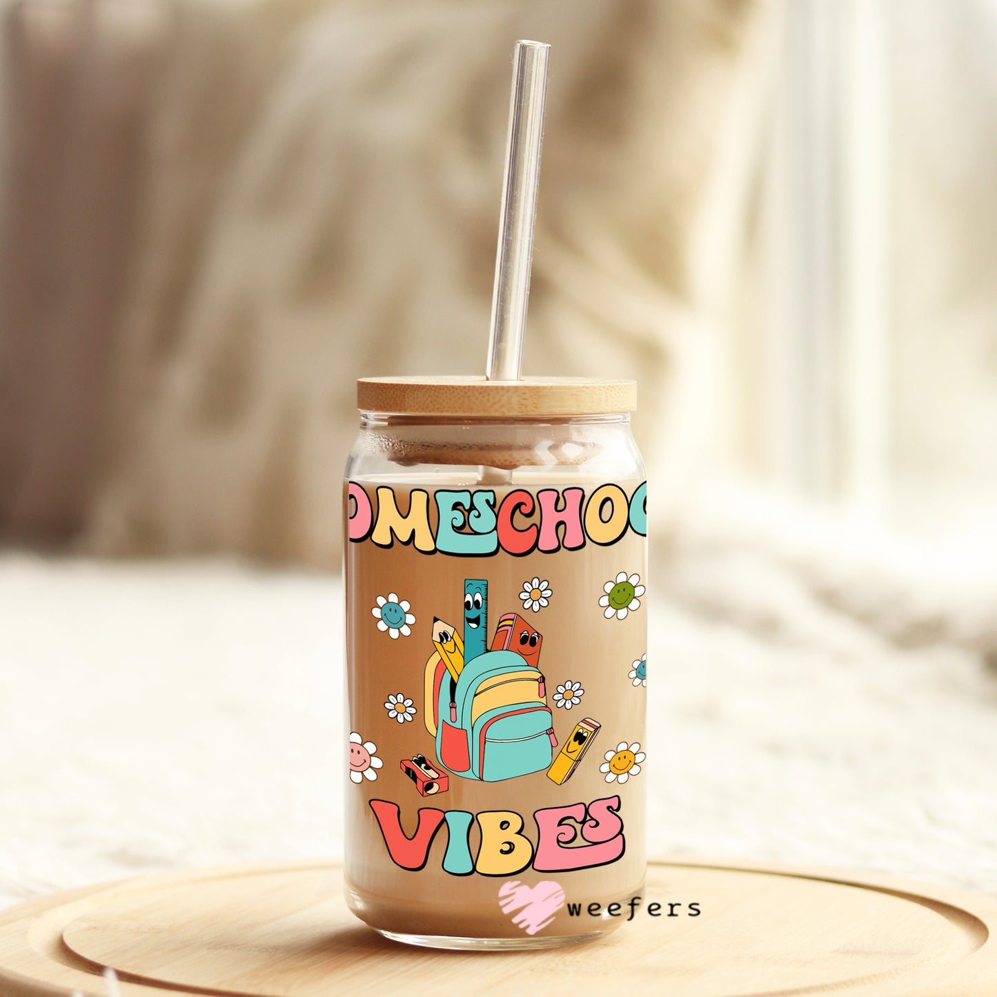 Homeschool Vibes 16oz Libbey Glass Can UV DTF or Sublimation Wrap - Decal - Weefers