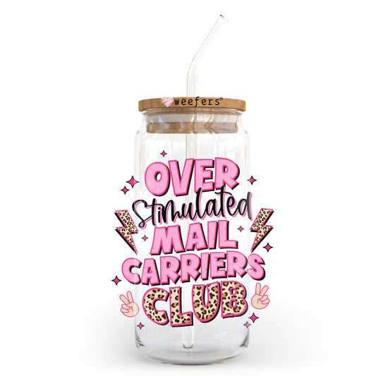 Over Stimulated Mail Carriers Club 20oz Libbey Glass Can UV DTF or Sublimation Wrap - Decal Transfer Weefers