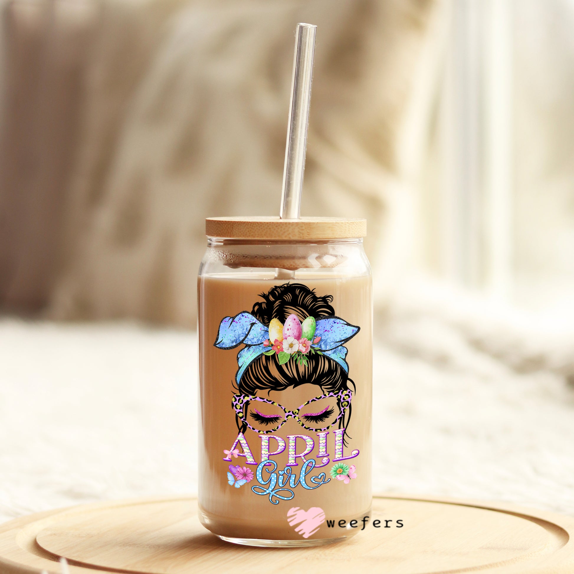 Messy Bun April Girl Birthday Month 16oz Libbey Glass Can UV DTF or Sublimation Wrap - Decal - Weefers