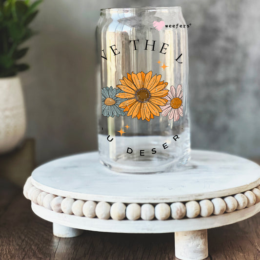 Have the Day you Deserve Floral 16oz Libbey Glass Can UV DTF or Sublimation Wrap - Decal Weefers