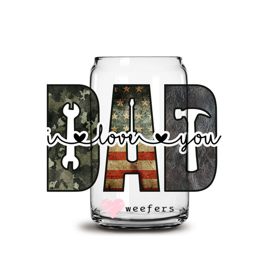 Dad I love You 16oz Libbey Glass Can UV DTF or Sublimation Wrap - Decal - Weefers