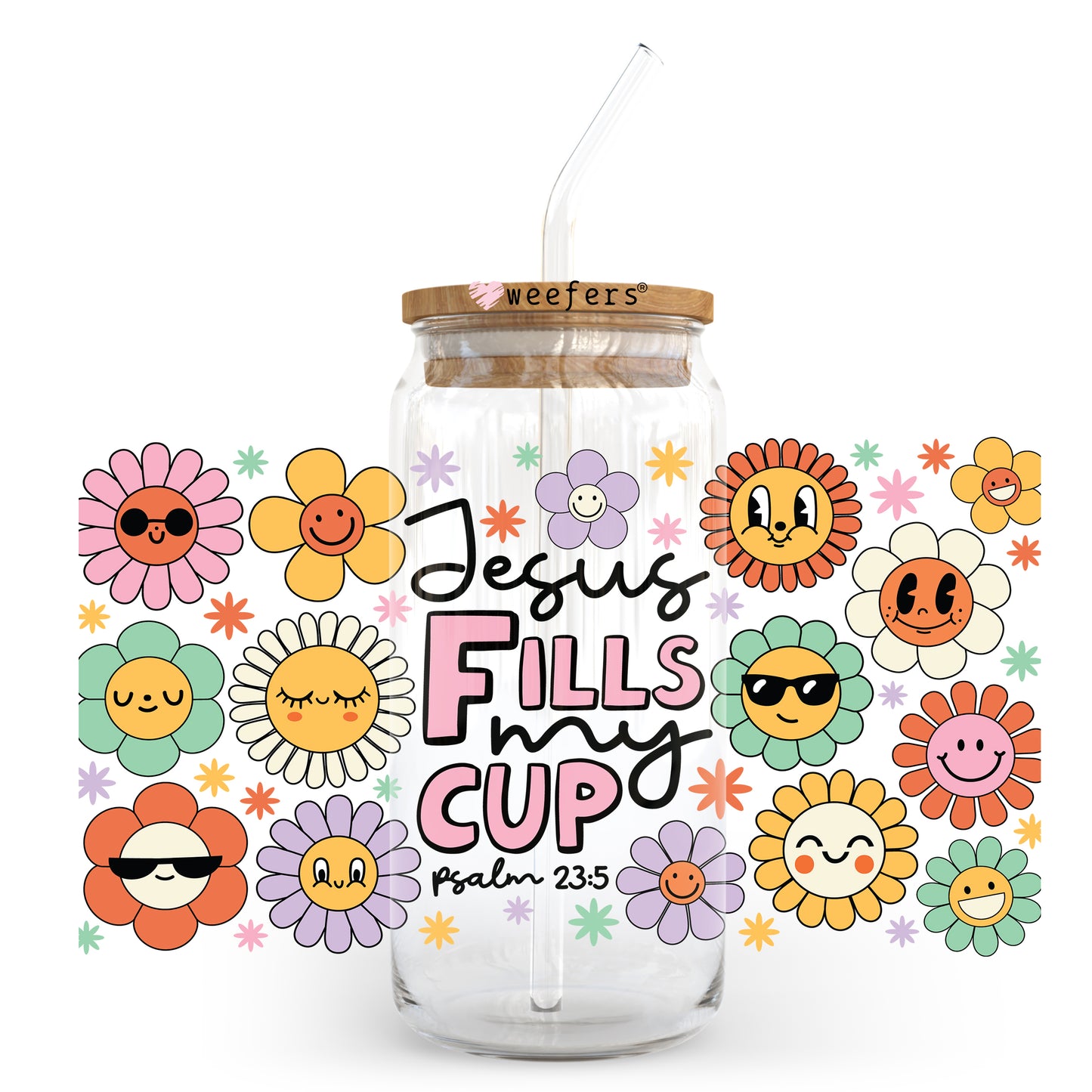 Jesus Fills My Cup 20oz Libbey Glass Can, 34oz Hip Sip, 40oz Tumbler UV DTF or Sublimation Decal Transfer - Weefers