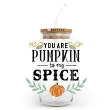 Load image into Gallery viewer, You are the Pumpkin to my Spice 20oz Libbey Glass Can, 34oz Hip Sip, 40oz Tumbler UVDTF or Sublimation Decal Transfer
