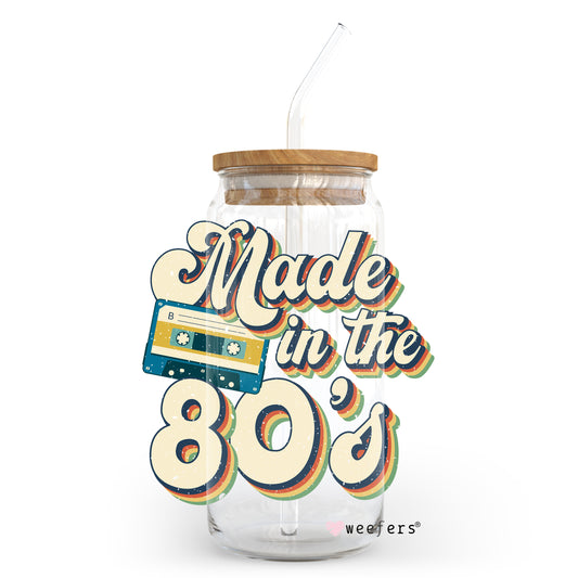 Made in the 80's 20oz Libbey Glass Can, 34oz Hip Sip, 40oz Tumbler UV DTF or Sublimation Decal Transfer - Weefers