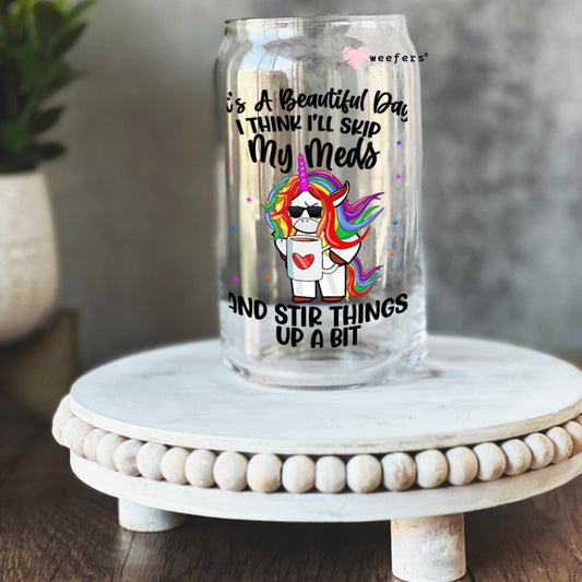 Funny its a Beautiful Day 16oz Libbey Glass Can UV DTF or Sublimation Wrap - Decal Weefers