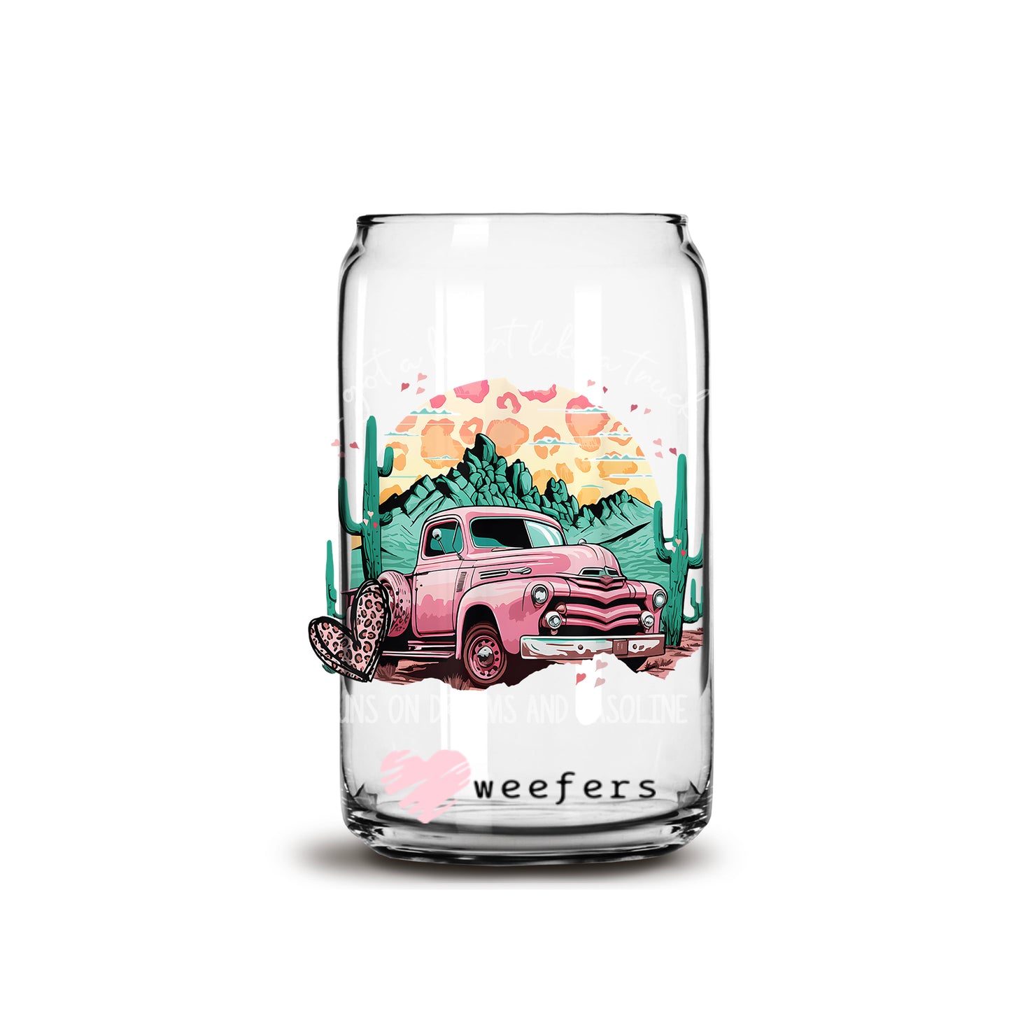 I got a heart like a truck 16oz Libbey Glass Can UV DTF or Sublimation Wrap - Decal - Weefers