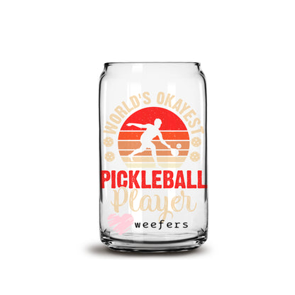 World's Okayest Pickleball Player 16oz Libbey Glass Can UV DTF or Sublimation Wrap - Decal - Weefers