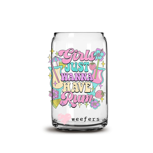 Girls Just Wanna have Rum 16oz Libbey Glass Can UV DTF or Sublimation Wrap - Decal Weefers