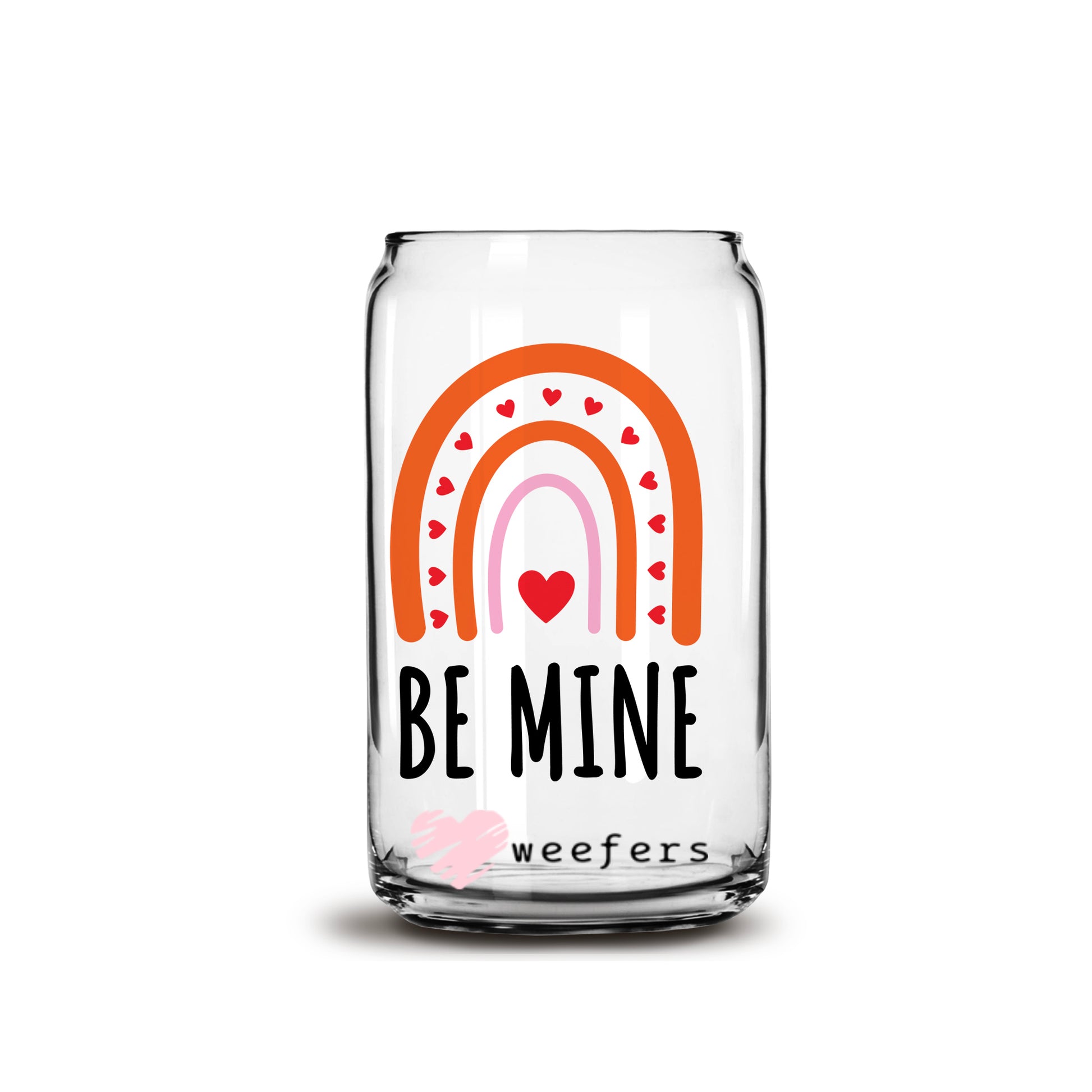 Be Mine Valentine's Day 16oz Libbey Glass Can UV DTF or Sublimation Cup Wrap - Decal Transfer - Weefers