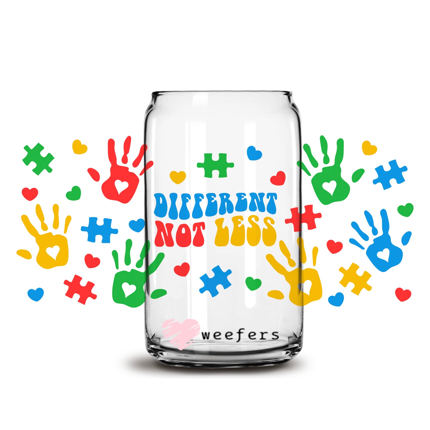 Different not less Autism Awareness 16oz Libbey Glass Can UV DTF or Sublimation Wrap - Decal - Weefers