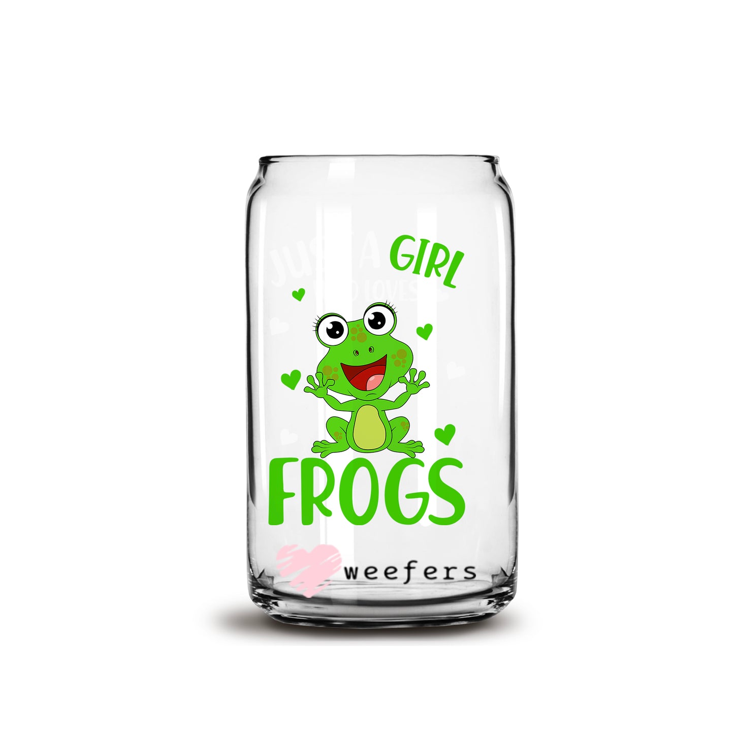 Just a Girl who Loves Frogs 16oz Libbey Glass Can UV DTF or Sublimation Wrap - Decal - Weefers