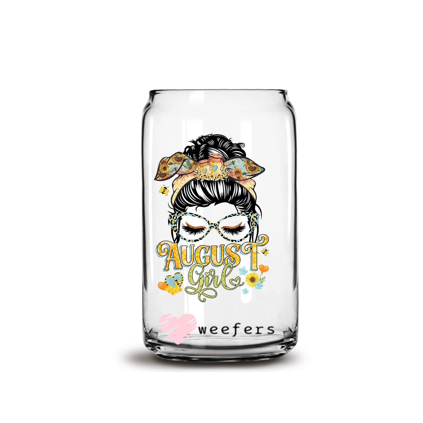 Messy Bun August Girl Birthday Month 16oz Libbey Glass Can UV DTF or Sublimation Wrap - Decal - Weefers