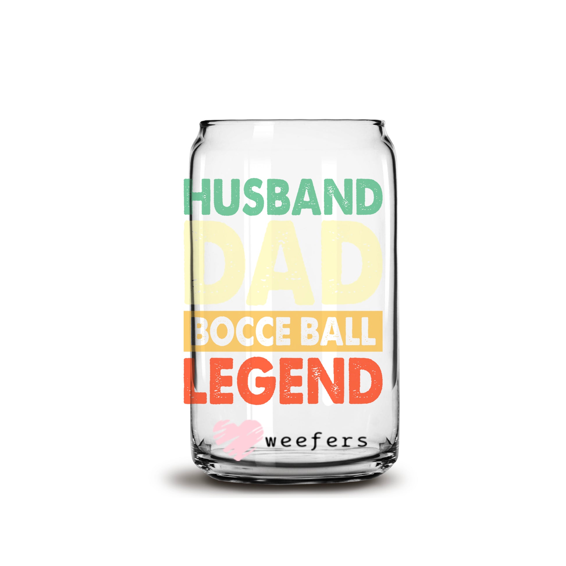 Husband, Dad, Bocce Ball Legend 16oz Libbey Glass Can UV DTF or Sublimation Wrap - Decal - Weefers