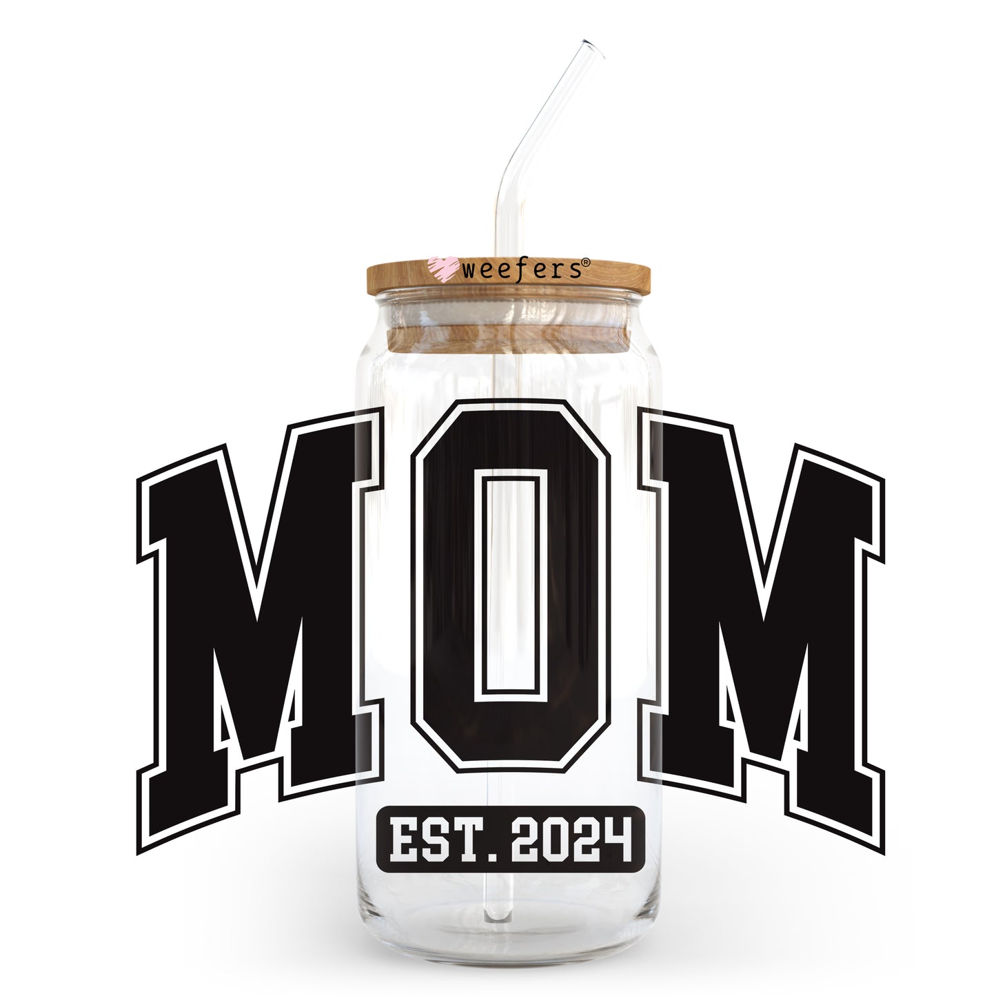 Mom Est. 2024 Curved 20oz Libbey Glass Can UV DTF or Sublimation Wrap - Decal - Weefers