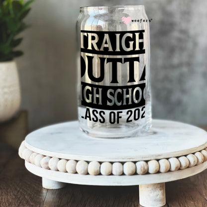 Straight Outta High School Class of 2024 16oz Libbey Glass Can UV DTF or Sublimation Wrap - Decal - Weefers