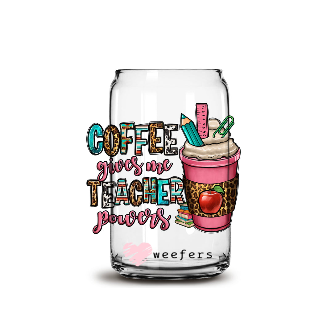 Coffee Gives Me Teacher Powers 16oz Libbey Glass Can UV-DTF or Sublimation Wrap - Decal