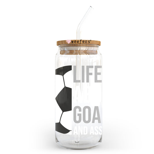 Life's About Goals and Assists Soccer 20oz Libbey Glass Can UV DTF or Sublimation Wrap - Decal Transfer - Weefers