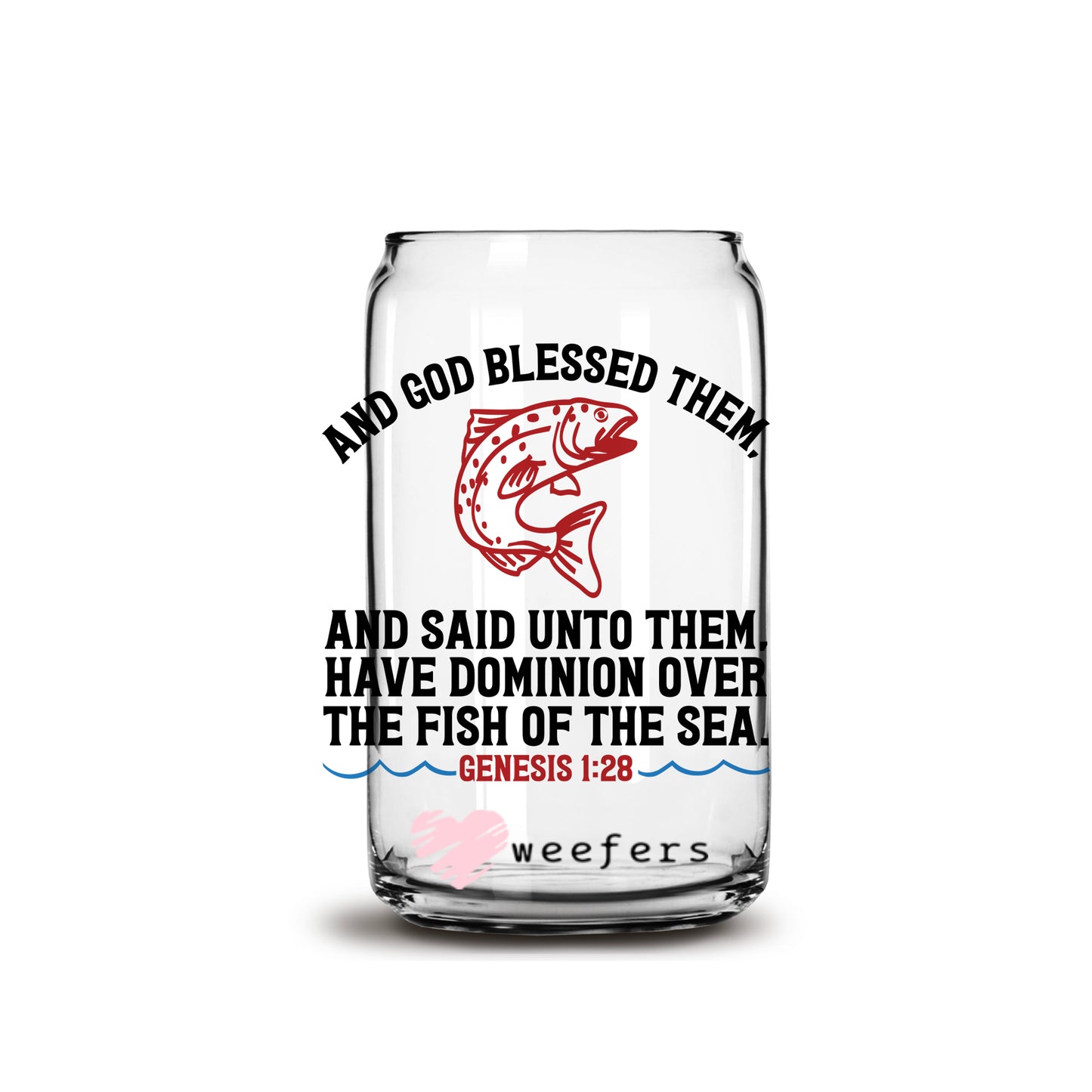 Genesis 1:28 16oz Libbey Glass Can UV DTF or Sublimation Wrap - Decal - Weefers