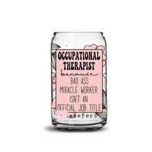 Load image into Gallery viewer, Occupational Therapist Bad Ass 16oz Libbey Glass Can UV-DTF or Sublimation Wrap - Decal
