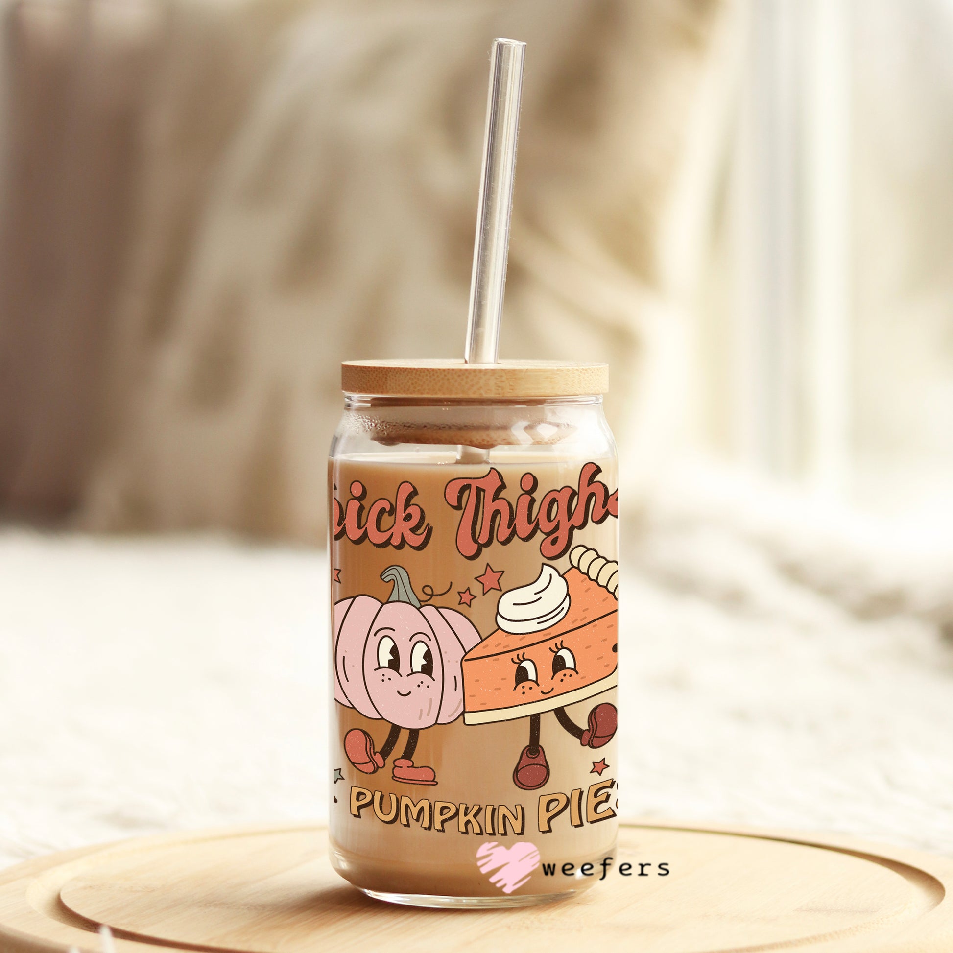 Thick thighs pumpkin pies 16oz Libbey Glass Can UV DTF or Sublimation Wrap - Decal - Weefers