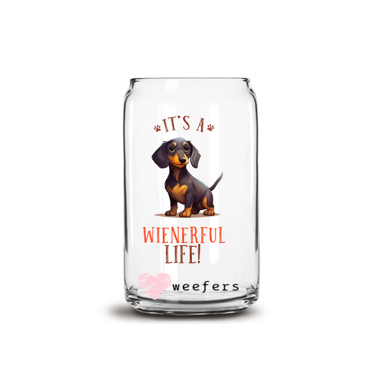 It's a Wienerful Life 16oz Libbey Glass Can UV DTF or Sublimation Cup Wrap - Decal Transfer Weefers