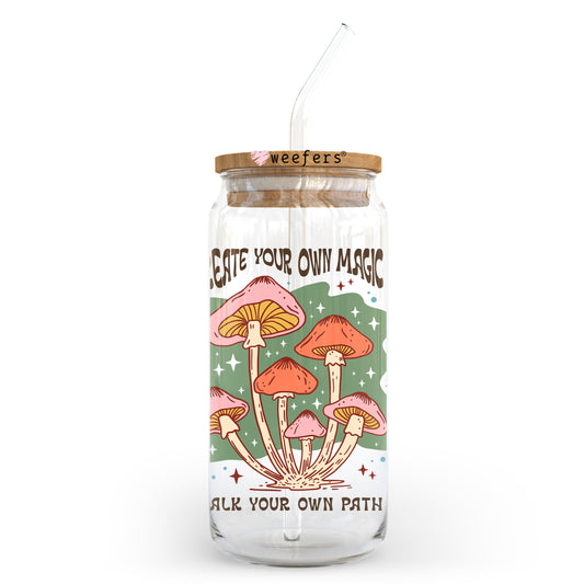 Create Your Own Magic Walk Your Own Path 20oz Libbey Glass Can UV DTF or Sublimation Wrap - Decal Transfer Weefers