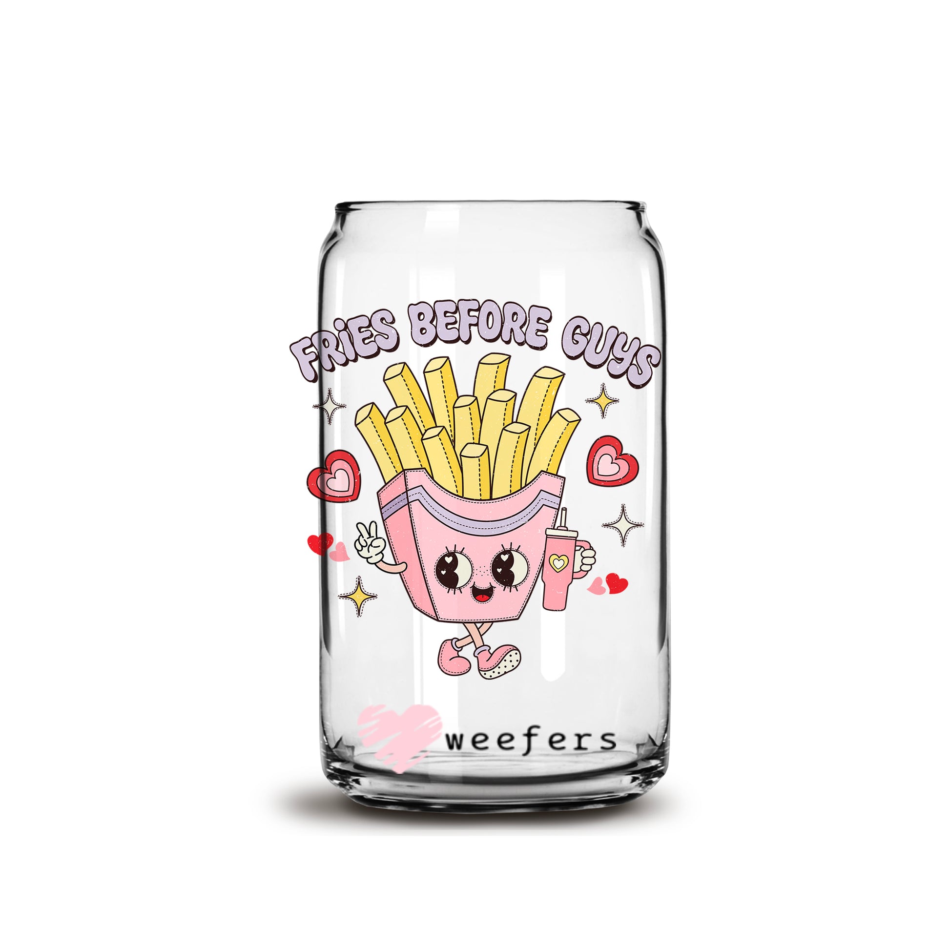 Fries Before Guys Retro Valentine's Day 16oz Libbey Glass Can UV DTF or Sublimation Cup Wrap - Decal Transfer - Weefers