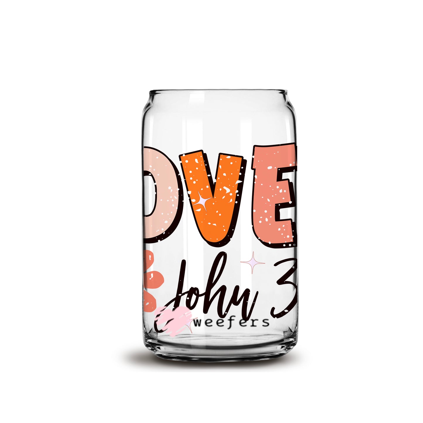 Loved John 3:16 Libbey Glass Can UV DTF or Sublimation Wrap - Decal - Weefers