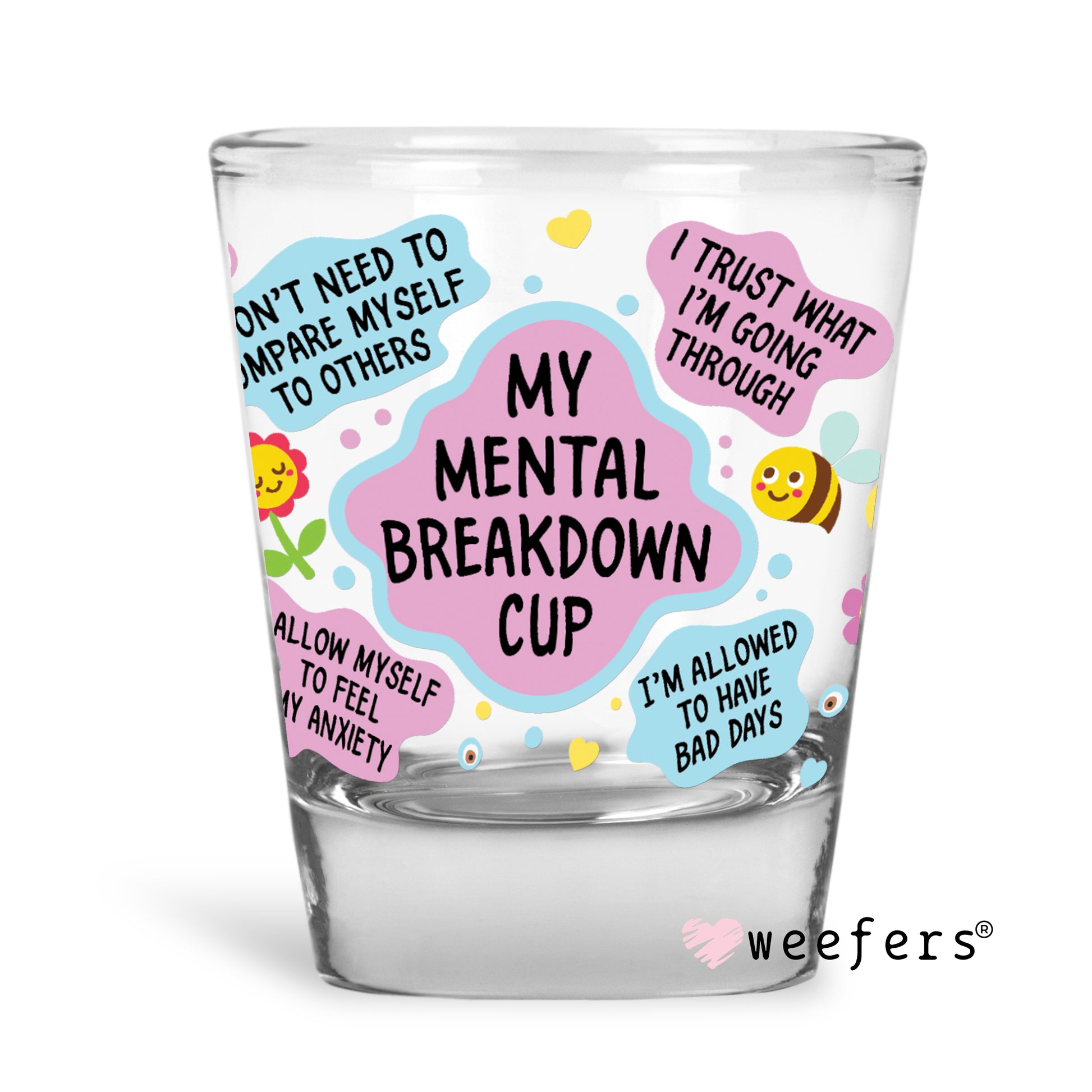 My Mental Breakdown Cup Shot Glass Short UV DTF or Sublimation Wrap - Decal - Weefers