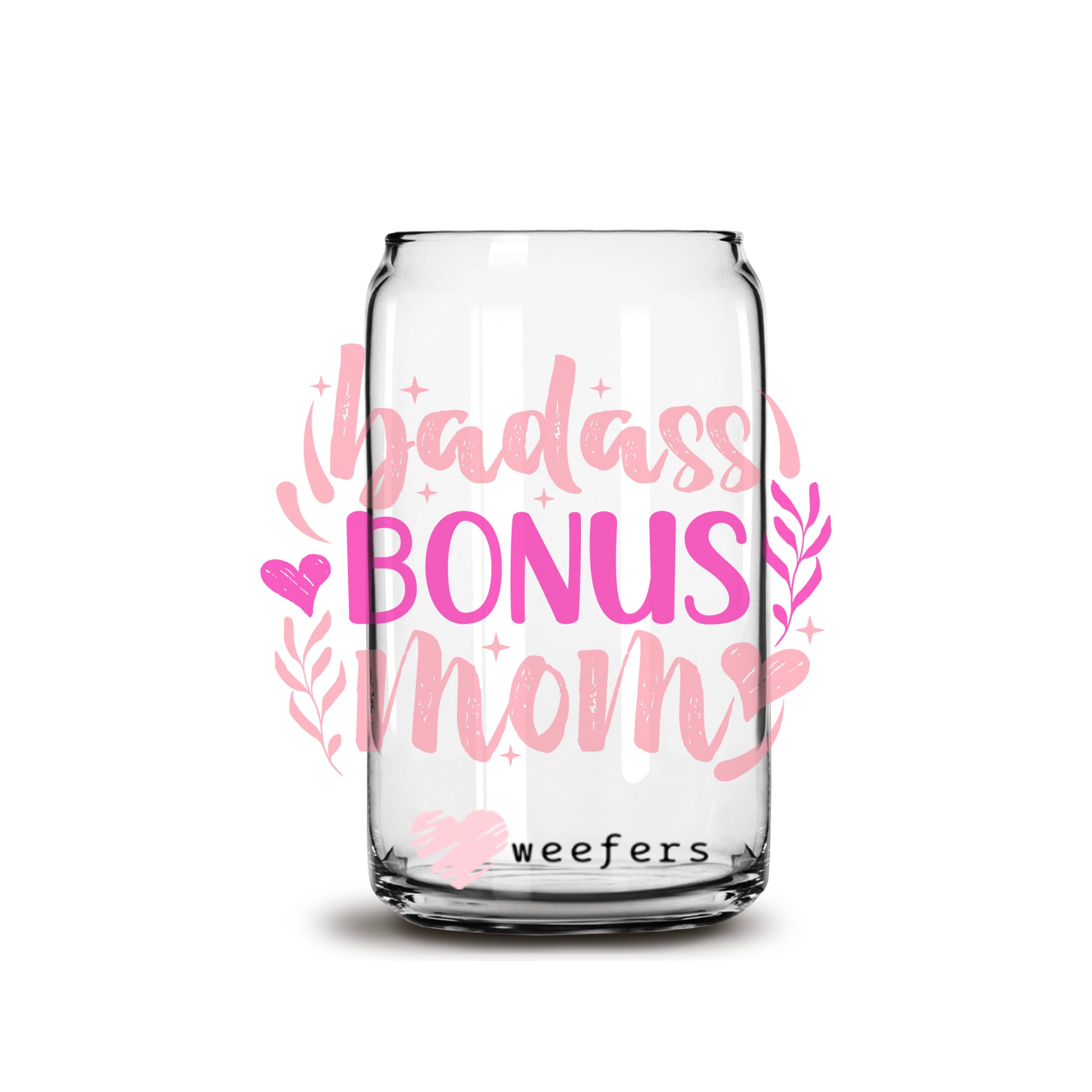 Badass Bonus Mom Libbey Glass Can UV DTF or Sublimation Wrap - Decal - Weefers