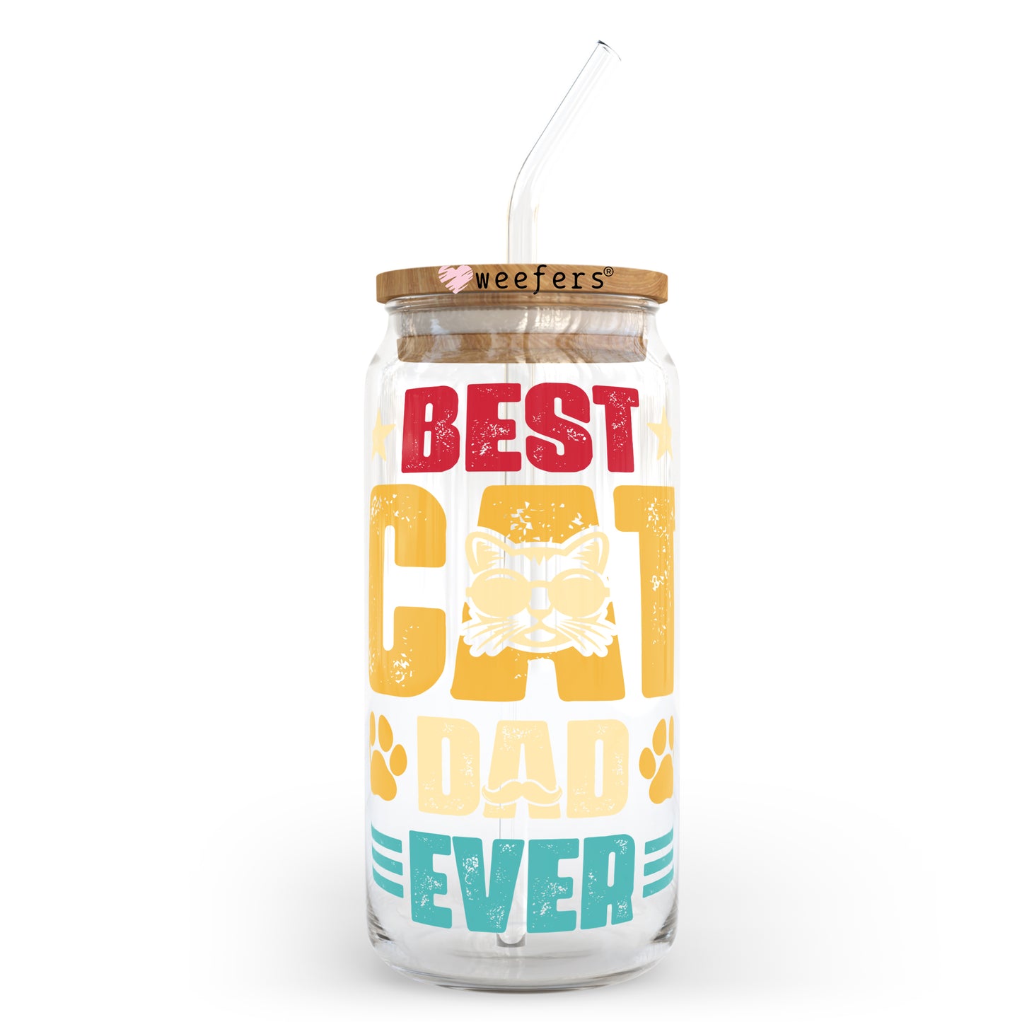 Best Cat Dad Ever 20oz Libbey Glass Can, 34oz Hip Sip, 40oz Tumbler UV DTF or Sublimation Decal Transfer - Weefers