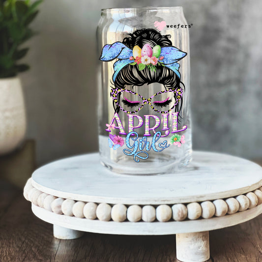 Messy Bun April Girl Birthday Month 16oz Libbey Glass Can UV DTF or Sublimation Wrap - Decal - Weefers