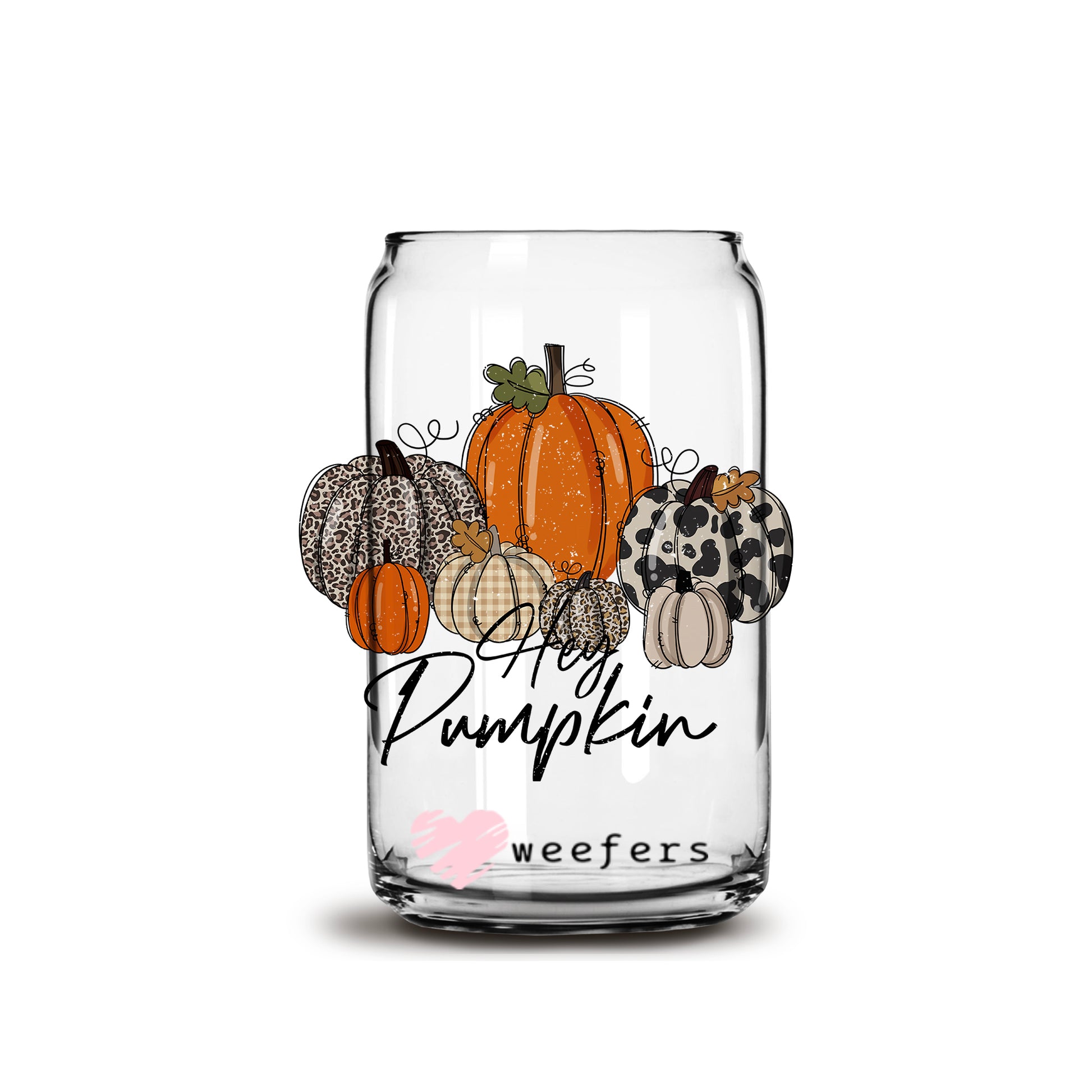 Hey Pumpkin Fall 16oz Libbey Glass Can UV DTF or Sublimation Wrap - Decal - Weefers