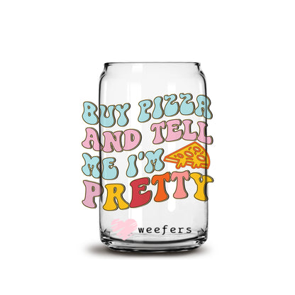 Buy Pizza and Tell Me I'm Pretty Valentine's Day 16oz Libbey Glass Can UV DTF or Sublimation Cup Wrap - Decal Transfer - Weefers