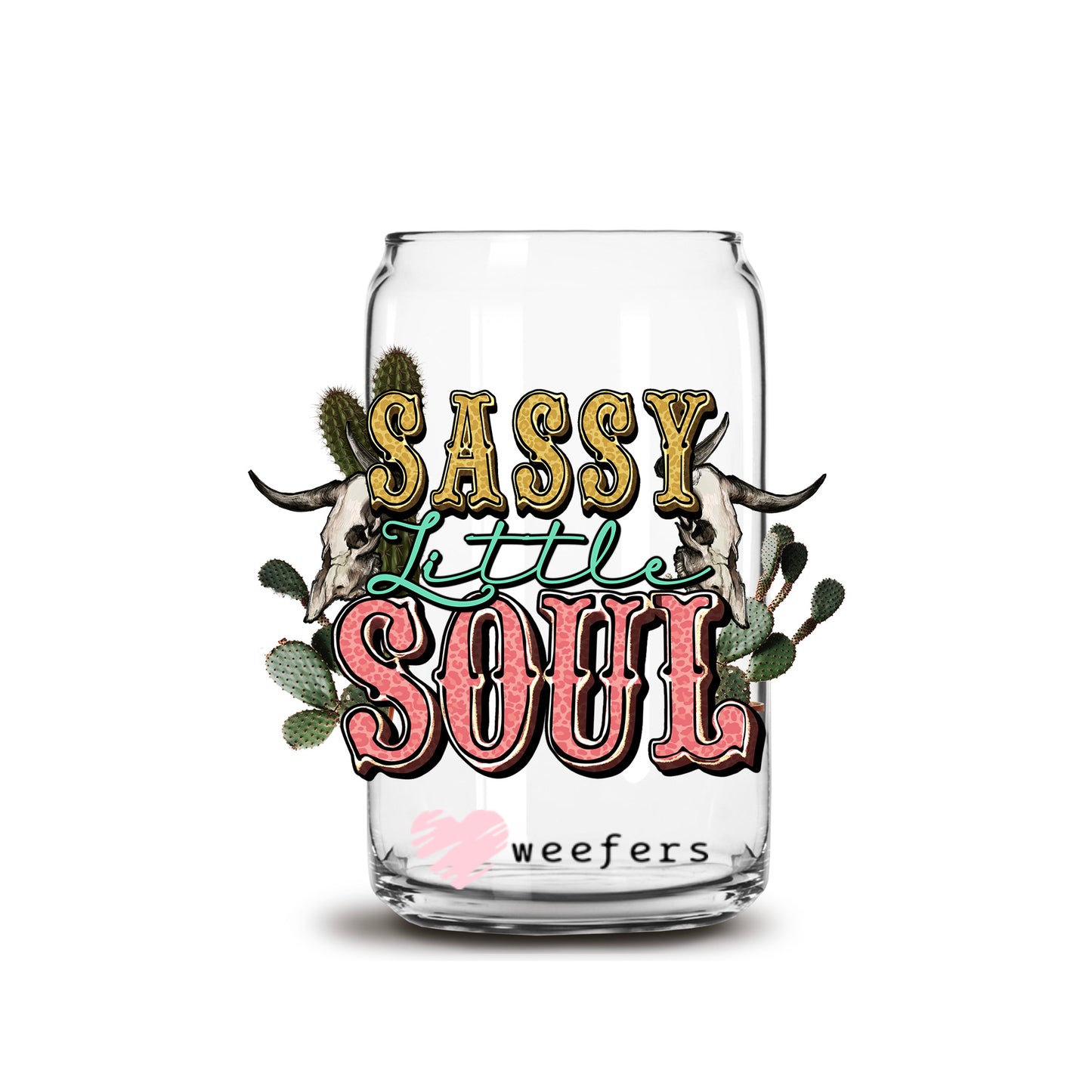 Sassy Soul Western 16oz Libbey Glass Can UV DTF or Sublimation Cup Wrap - Decal Transfer - Weefers