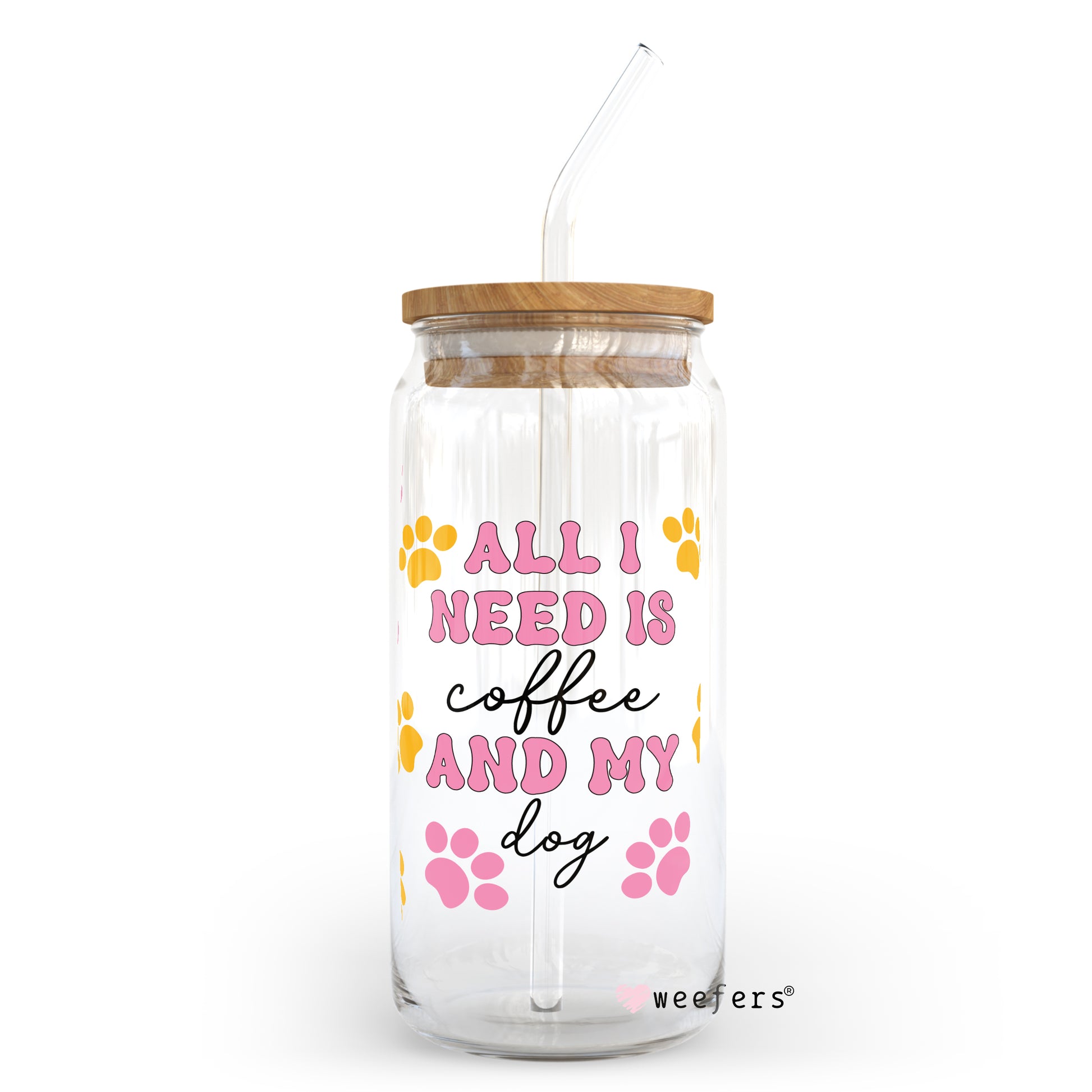 Pink Yellow All I need is Coffee and My Dog 20oz Libbey Glass Can, 34oz Hip Sip, 40oz Tumbler UV DTF or Sublimation Decal Transfer - Weefers