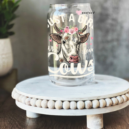Just a Girl Who Loves Cows 16oz Libbey Glass Can UV DTF or Sublimation Wrap - Decal Weefers