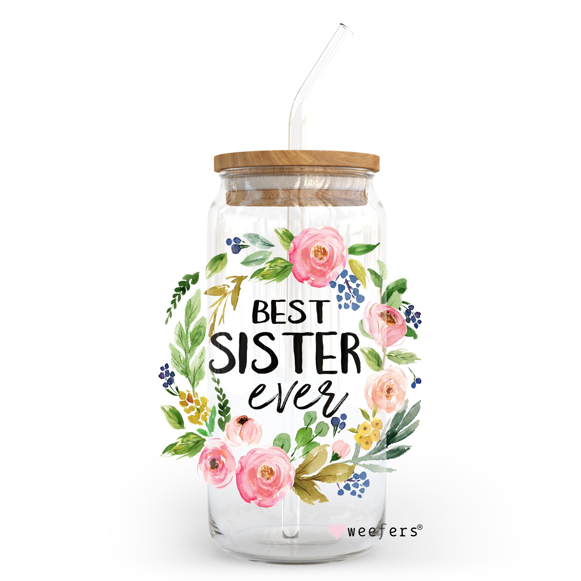 Best Sister Ever Floral Wreath 20oz Libbey Glass Can, 34oz Hip Sip, 40oz Tumbler UV DTF or Sublimation Decal Transfer - Weefers