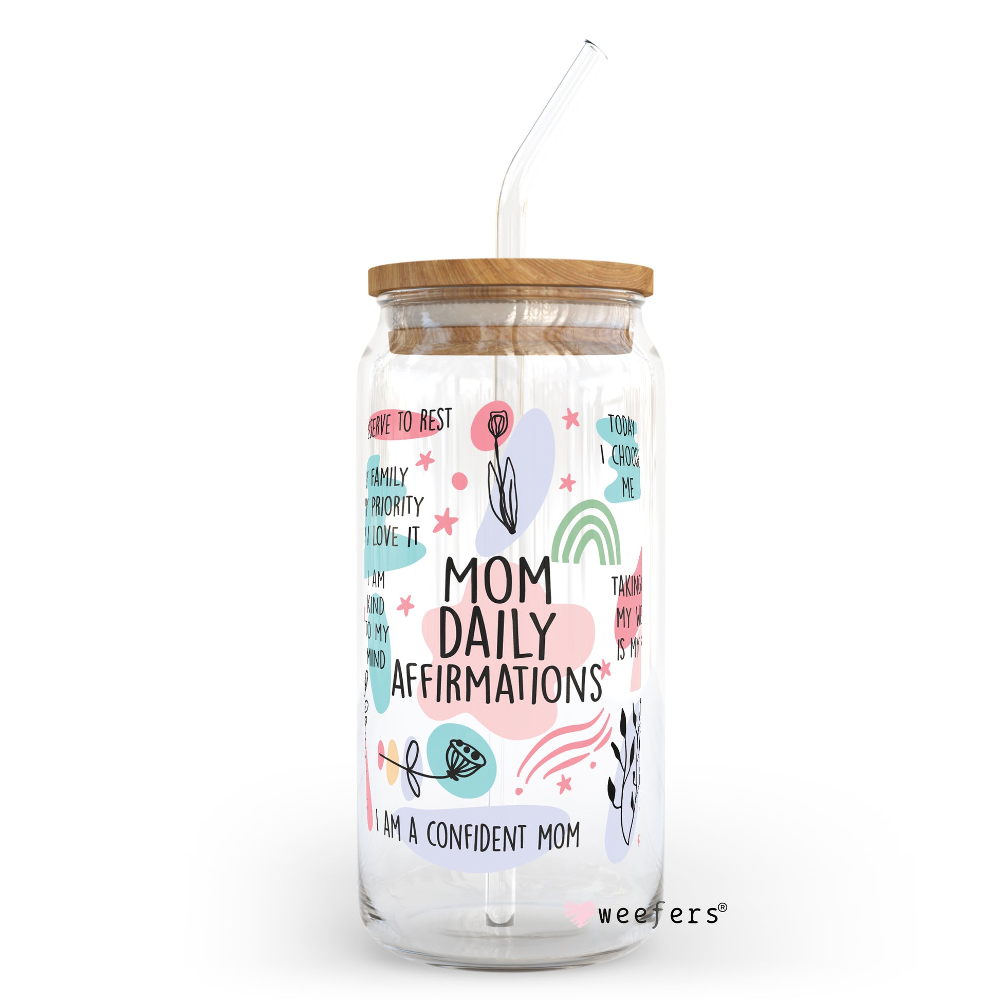 Mom Daily Affirmations 20oz Libbey Glass Can, 34oz Hip Sip, 40oz Tumbler UV DTF or Sublimation Decal Transfer - Weefers