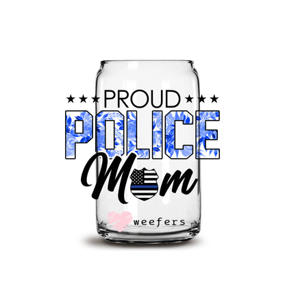 Proud Police Mom 16oz Libbey Glass Can UV DTF or Sublimation Wrap - Decal - Weefers