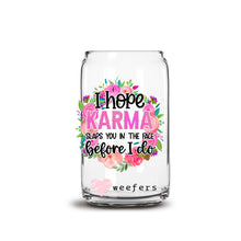 Load image into Gallery viewer, a glass jar with the words, i hope karma slap you in the face before

