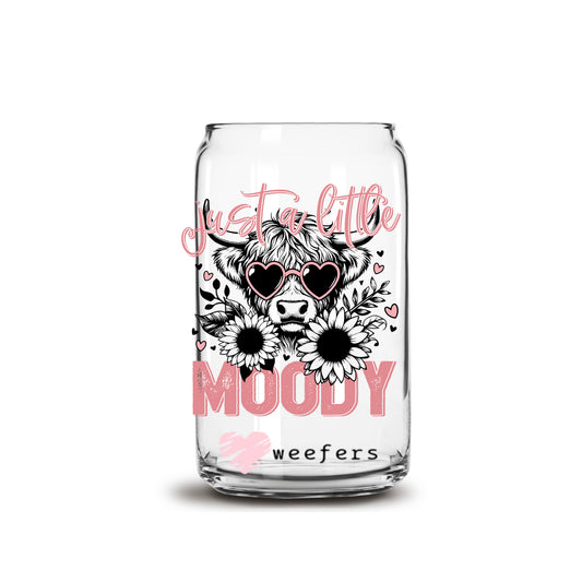 Just a Little Moody Bougie Cow 16oz Libbey Glass Can UV DTF or Sublimation Cup Wrap - Decal Transfer - Weefers