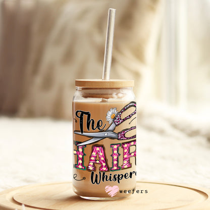 The Hair Whisperer 16oz Libbey Glass Can UV DTF or Sublimation Wrap - Decal - Weefers